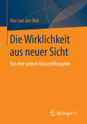 Die Wirklichkeit aus neuer Sicht von van der Wal,  Koo