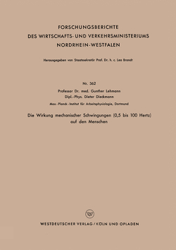 Die Wirkung mechanischer Schwingungen (0,5 bis 100 Hertz) auf den Menschen von Lehmann,  Gunther