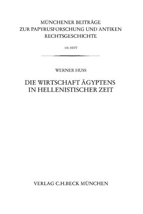 Die Wirtschaft Ägyptens in hellenistischer Zeit von Huß,  Werner