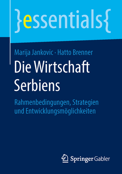 Die Wirtschaft Serbiens von Brenner,  Hatto, Jankovic,  Marija