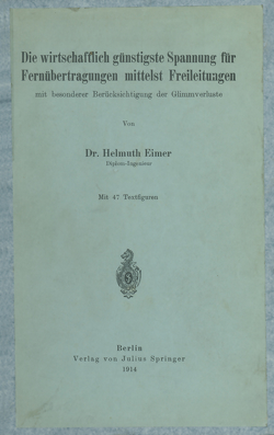 Die wirtschaftlich günstigste Spannung für Fernübertragungen mittelst Freileitungen von Eimer,  H.