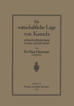 Die wirtschaftliche Lage von Kanada von Hammann,  Hans