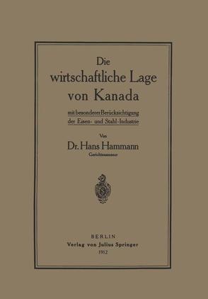 Die wirtschaftliche Lage von Kanada von Hammann,  Hans