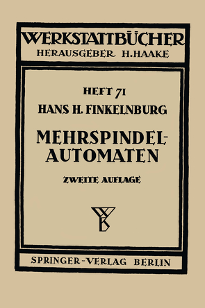 Die wirtschaftliche Verwendung von Mehrspindelautomaten von Finkelnburg,  H.H.