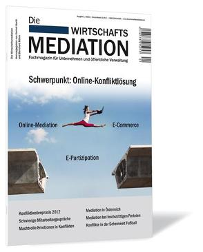 Die Wirtschaftsmediation. Fachmagazin für Unternehmen und öffentliche Verwaltung von Barth,  Gernot, Boehm,  Bernhard