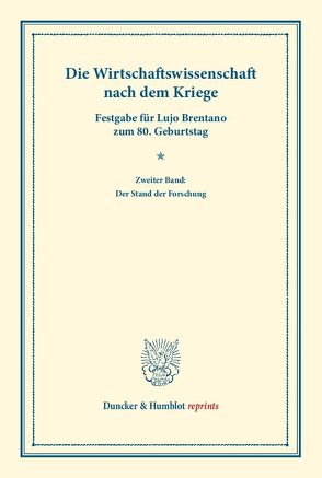 Die Wirtschaftswissenschaft nach dem Kriege. von Bonn,  Moritz Julius, Palyi,  Melchior