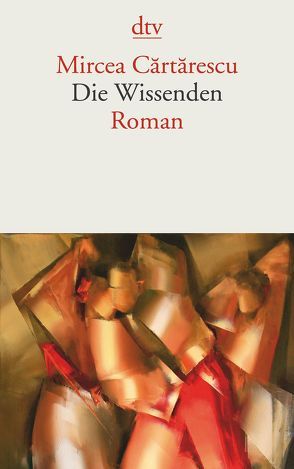 Die Wissenden von Cartarescu,  Mircea, Csejka,  Gerhardt