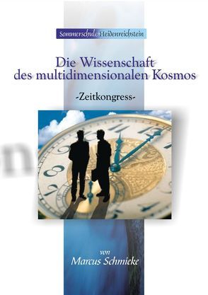 Die Wissenschaft des multidimensionalen Kosmos von Schmieke,  Marcus