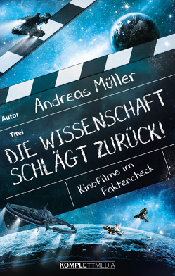 Die Wissenschaft schlägt zurück! von Mueller,  Andreas