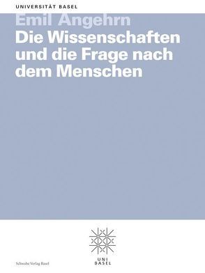 Die Wissenschaften und die Frage nach dem Menschen von Angehrn,  Emil