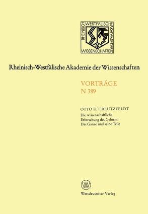 Die wissenschaftliche Erforschung des Gehirns: Das Ganze und seine Teil von Creutzfeldt,  Otto