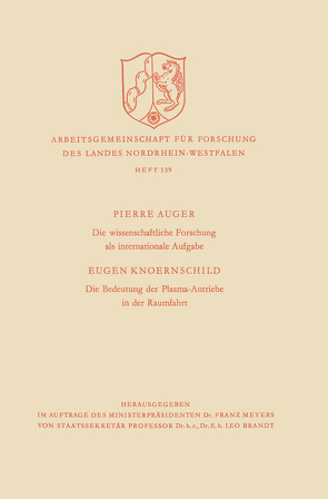 Die wissenschaftliche Forschung als internationale Aufgabe. Die Bedeutung der Plasma-Antriebe in der Raumfahrt von Auger,  Pierre