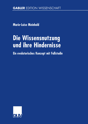 Die Wissensnutzung und ihre Hindernisse von Meinhold,  Marie-Luise