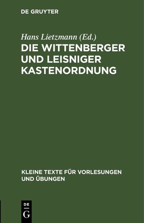 Die Wittenberger und Leisniger Kastenordnung von Lietzmann,  Hans