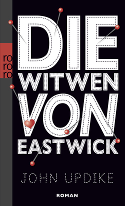 Die Witwen von Eastwick von Carlsson,  Maria, Praesent,  Angela, Updike,  John