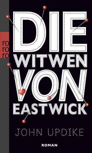 Die Witwen von Eastwick von Carlsson,  Maria, Praesent,  Angela, Updike,  John