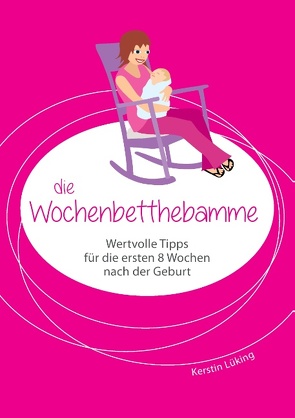 Die Wochenbetthebamme von Lüking,  Kerstin