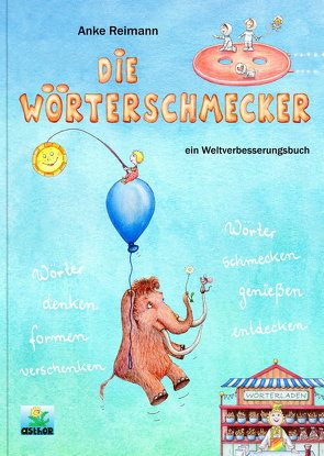 Die Wörterschmecker von Reimann,  Anke