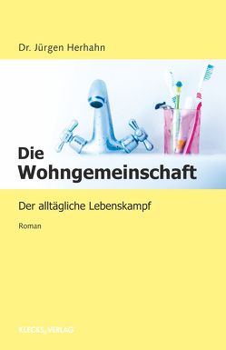 Die Wohngemeinschaft von Herhahn,  Dr. Jürgen