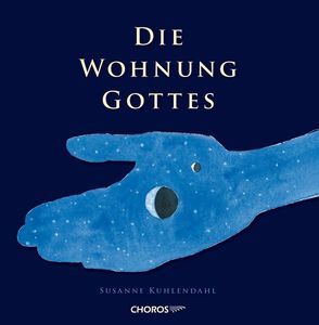 Die Wohnung Gottes von Kuhlendahl,  Susanne