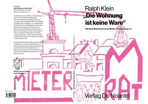 „Die Wohnung ist keine Ware“ von Klein,  Ralph