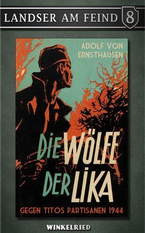 Die Wölfe der Lika von Ernsthausen,  Adolf von