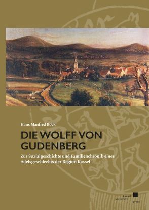 Die Wolff von Gudenberg von Bock,  Hans Manfred