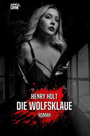 DIE WOLFSKLAUE von Dörge,  Christian, Holt,  Henry