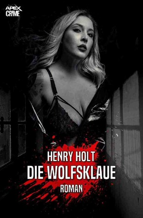 DIE WOLFSKLAUE von Dörge,  Christian, Holt,  Henry