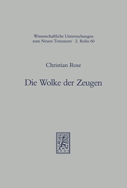 Die Wolke der Zeugen von Rose,  Christian