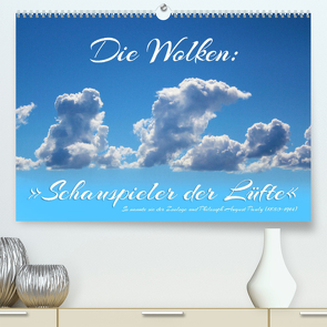 Die Wolken: „Schauspieler der Lüfte“ (Premium, hochwertiger DIN A2 Wandkalender 2023, Kunstdruck in Hochglanz) von N.,  N.