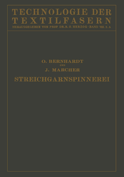 Die Wollspinnerei von Bernhardt,  O., Herzog,  R. O., Marcher,  J.