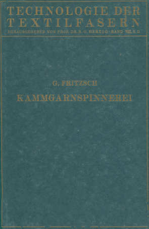 Die Wollspinnerei von Fritsch,  G., Herzog,  R. O.