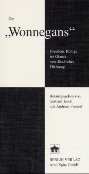 Die „Wonnegans“ von Frenzel,  Andreas, Knoll,  Gerhard