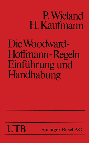 Die Woodward-Hoffmann-Regeln Einführung und Handhabung von KAUFMANN, WIELAND