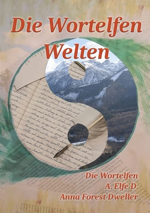 Die Wortelfen Welten von D.,  A. Elfe, Forest Dweller,  Anna