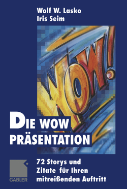 Die Wow-Präsentation von Lasko,  Wolf, Seim,  Iris