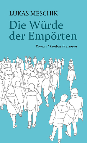 Die Würde der Empörten von Meschik,  Lukas