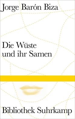 Die Wüste und ihr Samen von Baron Biza,  Jorge, Pauls,  Alan, Wegner,  Frank