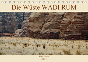 Die Wüste Wadi Rum (Tischkalender 2021 DIN A5 quer) von Eppele,  Klaus