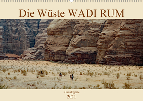 Die Wüste Wadi Rum (Wandkalender 2021 DIN A2 quer) von Eppele,  Klaus