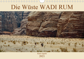 Die Wüste Wadi Rum (Wandkalender 2021 DIN A4 quer) von Eppele,  Klaus