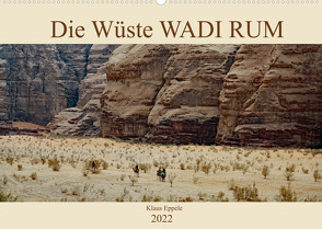 Die Wüste Wadi Rum (Wandkalender 2022 DIN A2 quer) von Eppele,  Klaus