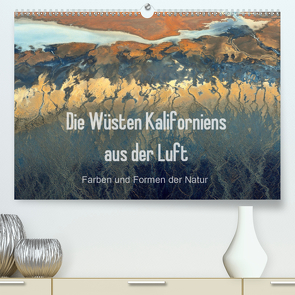 Die Wüsten Kaliforniens aus der Luft – Farben und Formen der Natur (Premium, hochwertiger DIN A2 Wandkalender 2020, Kunstdruck in Hochglanz) von Ghirardini,  Tanja