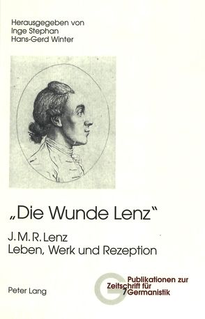 «Die Wunde Lenz» von Stephan,  Inge, Winter,  Hans-Gerd