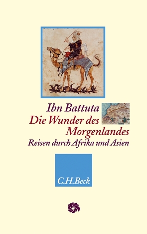 Die Wunder des Morgenlandes von Battuta,  Ibn, Elger,  Ralf