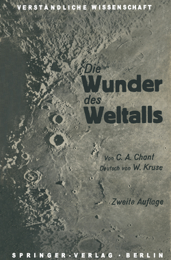 Die Wunder des Weltalls von Chant,  Clarence August, Kruse,  W.