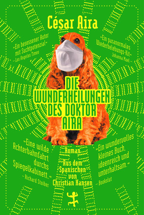 Die Wunderheilungen des Doktor Aira von Aira,  César, Hansen,  Christian