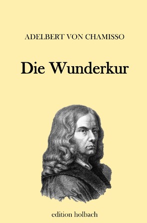 Die Wunderkur von von Chamisso,  Adelbert