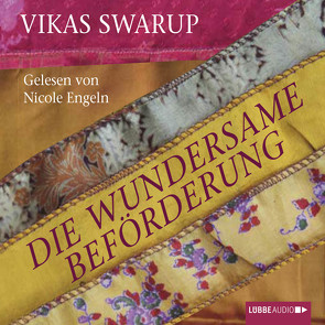 Die wundersame Beförderung von Engeln,  Nicole, Swarup,  Vikas